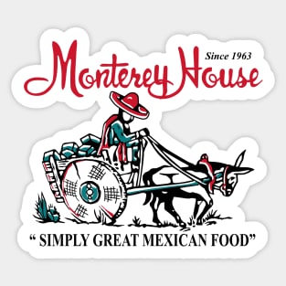 Monterey House Mexican Food Restaurant Sticker